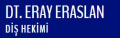 Diş Hekiimi Eray Eraslan